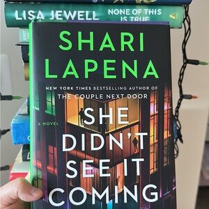 She Didn't See It Coming by Shari Lapena
